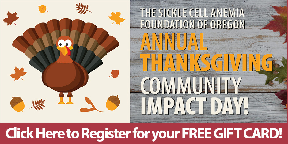 2025 Sickle Cell Oregon Thanksgiving Community Impact Day!